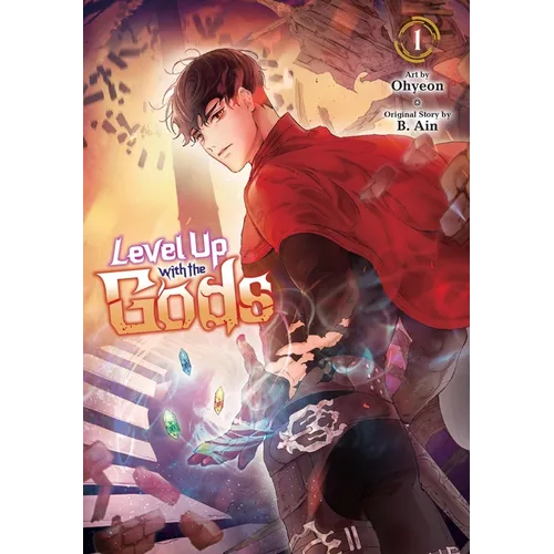 Level Up with the Gods, Vol. 1: Volume 1