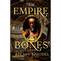 The Empire of Bones
