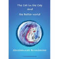 The Cat in the Cap and the Better World