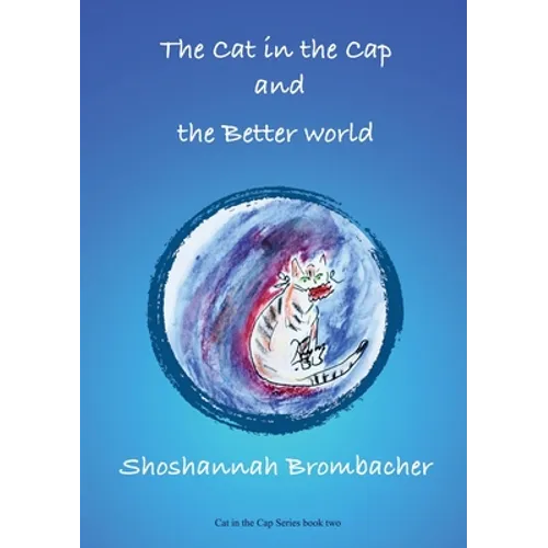 The Cat in the Cap and the Better World