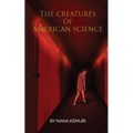 The Creatures of American Science