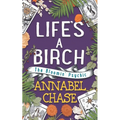 Life's A Birch