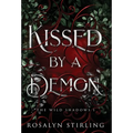 Kissed by a Demon: A Dark Fantasy Romance