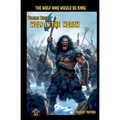 Wolf in the North: The Wolf Who Would be King Vol 3