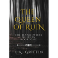 The Queen of Ruin