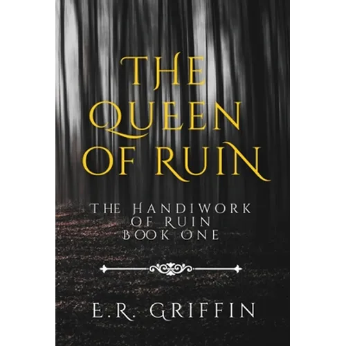 The Queen of Ruin
