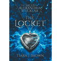 The Tales of Alexandria Stecklar: The Locket