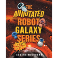The Annotated Robot Galaxy Series #CC3333 Edition