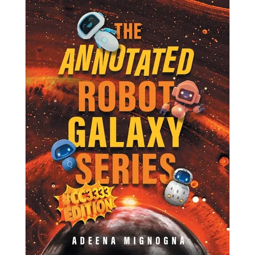 The Annotated Robot Galaxy Series #CC3333 Edition