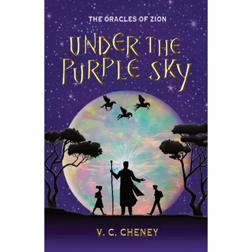 Under the Purple Sky: The Oracles of Zion