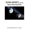 Tom Swift and the Space Battering Ram