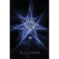 The Last Witch: Volume Two