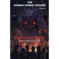 The Human Hybrid Odyssey: Origins of the Hybrid