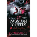 Passion Ignites: A Dark Kings Novel