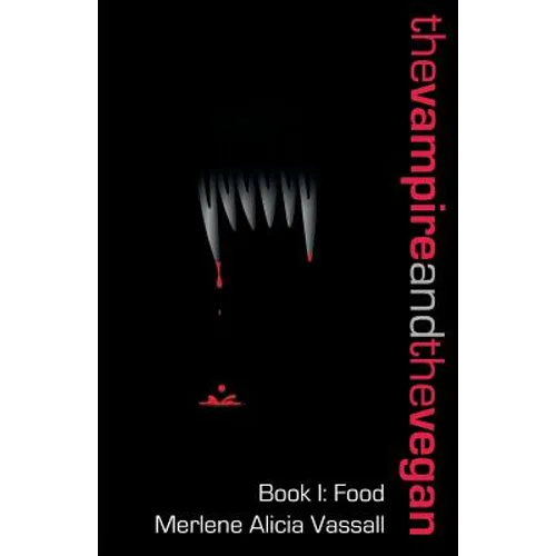 The Vampire and the Vegan, Book I: Food
