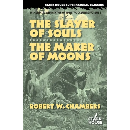 The Slayer of Souls / The Maker of Moons