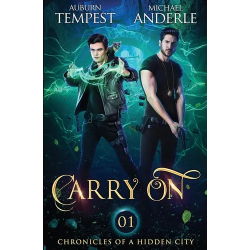 Carry On: Chronicles Of A Hidden City Book 1