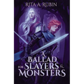 A Ballad for Slayers & Monsters