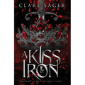A Kiss of Iron