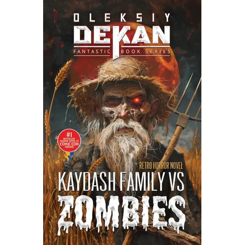 Kaydash Family vs Zombies: #1 bestseller mashup horror novel at Comic Con Ukraine 2021