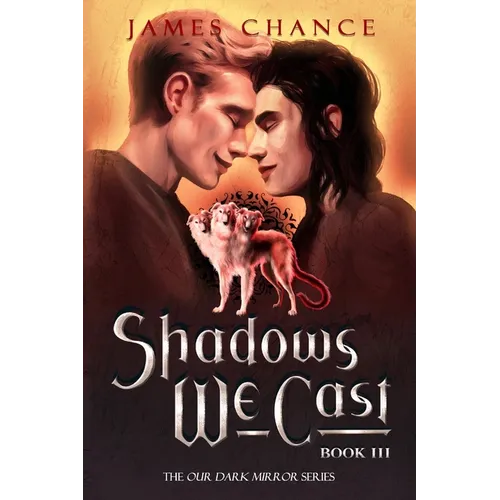 Shadows We Cast: An M/M Paranormal Shifter Romantic Fantasy
