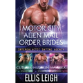 Motor City Alien Mail Order Brides: The Collection