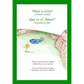 What is Love? A Flower Asked Que es el Amor? Pregunto la Flor: An English and Spanish Bilingual Children's Picture Book Series Volume 2