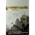 Metatropolis: Original Science Fiction Stories in a Shared Future
