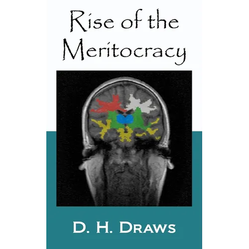 Rise of the Meritocracy