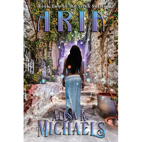 Aria: Book Two of The Siren Series