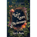 The Last Lady of Albessind: Tales of Riardan Book 1
