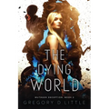 The Dying World