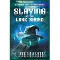 Slaying on the Lake Shore: A Viking Witch Mystery