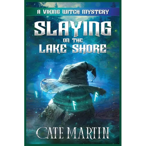 Slaying on the Lake Shore: A Viking Witch Mystery