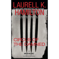 Circus of the Damned: An Anita Blake, Vampire Hunter Novel