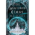 The Shattered Court: A Novel of the Four Arts
