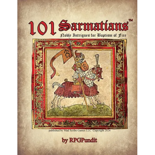 101 Sarmatians - Noble Intrigues for Baptism of Fire