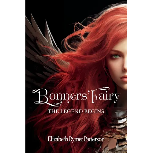 Bonners' Fairy - The Legend Begins