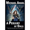 A Perjury of Owls: Book Four of 'Fantasy & Forensics'