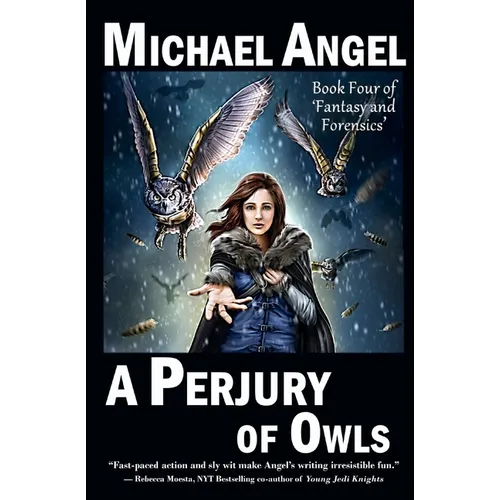 A Perjury of Owls: Book Four of 'Fantasy & Forensics'