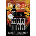 The Ghost and Little Marie