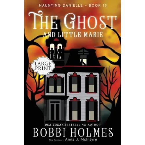 The Ghost and Little Marie
