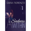 A Sadness Within