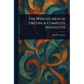The Winged Men of Orcon: A Complete Novelette