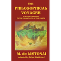 The Philosophical Voyager in a Land Unknown to the Inhabitants of the Earth