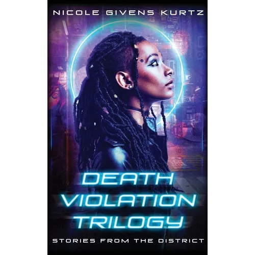 Death Violation Trilogy: Stories from the District