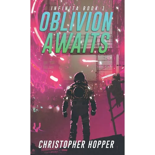 Oblivion Awaits (Infinita Book 1)