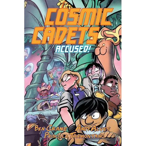 Cosmic Cadets (Book Two): Accused!