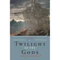 Twilight of the Gods