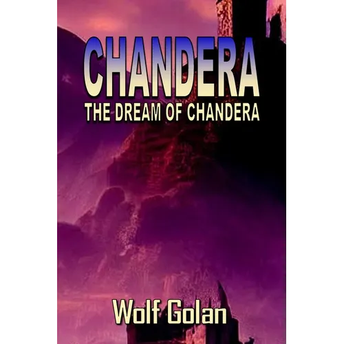 Chandera The Dream of Chandera (Book 3)